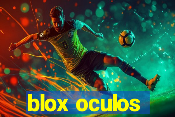 blox oculos